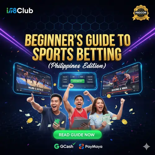 Beginner’s Guide to Sports Betting at i8Club (Philippines Edition)